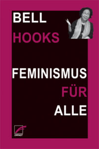 bell hooks: Feminismus für alle
